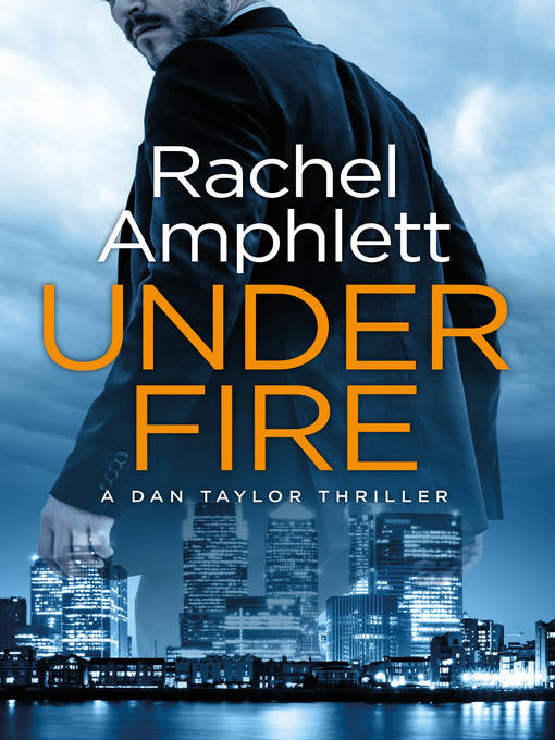 Title details for Under Fire by Rachel Amphlett - Available